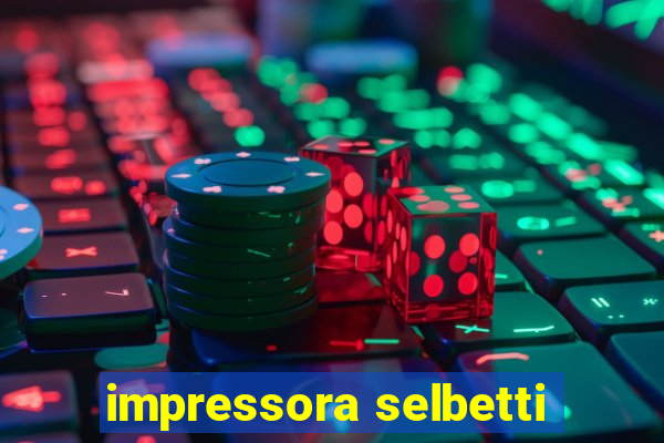 impressora selbetti